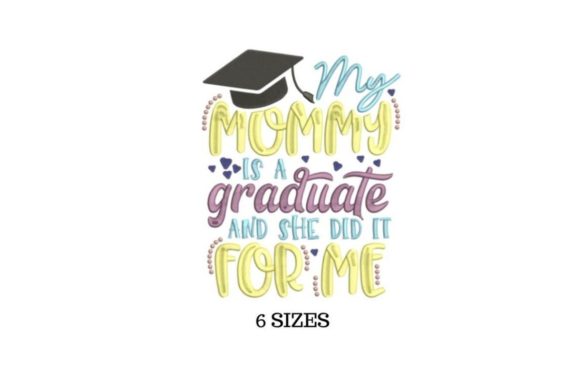 Mommy Grad Embroidery Design Review